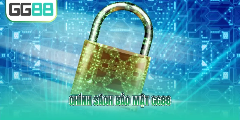 Chính sách bảo mật GG88