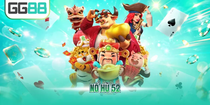 Nổ hũ 52