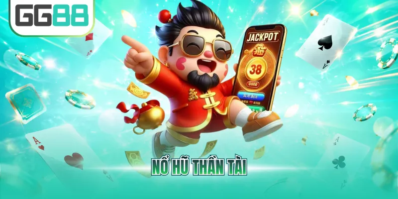Nổ hũ thần tài