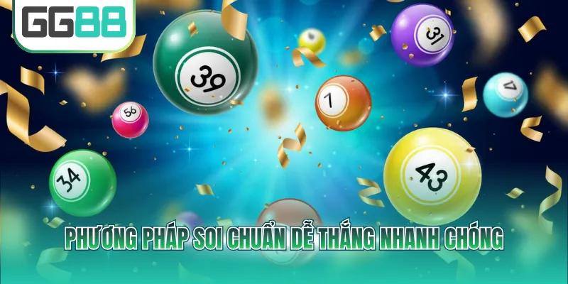 Phương pháp soi chuẩn dễ thắng nhanh chóng